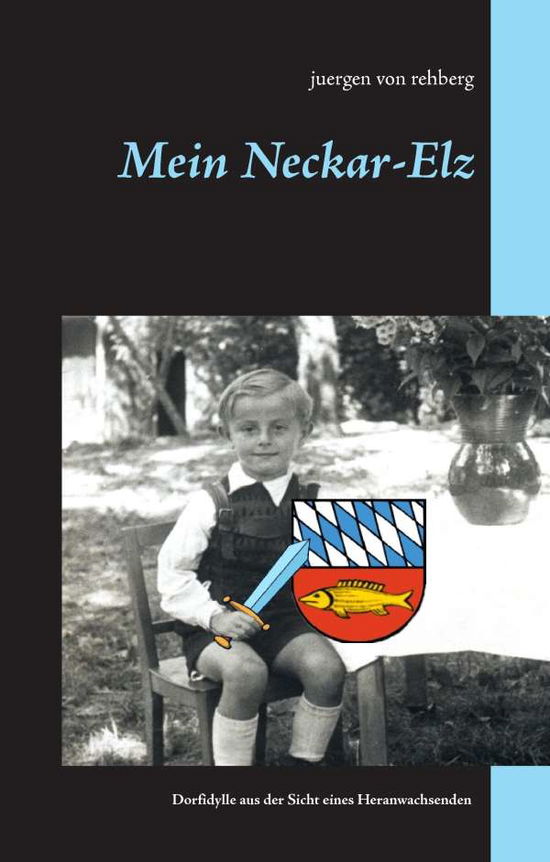 Cover for Rehberg · Mein Neckar-Elz (Book)