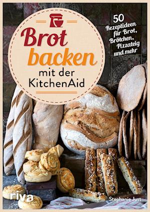 Cover for Stephanie Just · Brot backen mit der KitchenAid (Book) (2023)