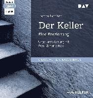 Cover for Thomas Bernhard · Der Keller. Eine Entziehung (CD)