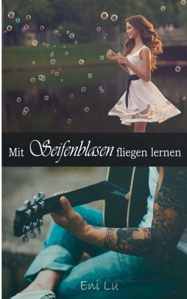 Mit Seifenblasen fliegen lernen - Lu - Books - - 9783743190399 - April 4, 2017