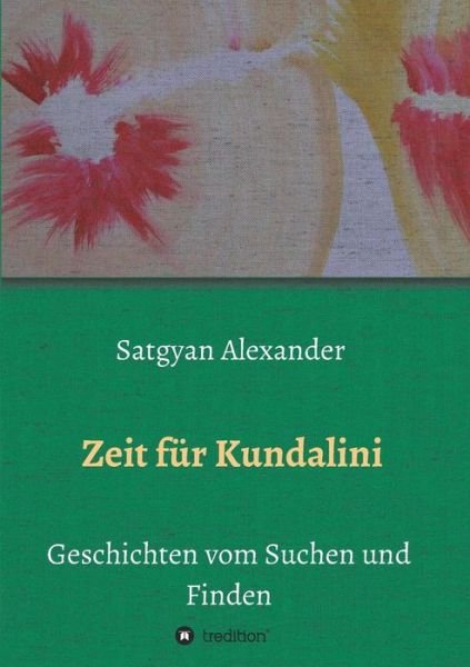 Cover for Alexander · Zeit für Kundalini (Bog) (2017)