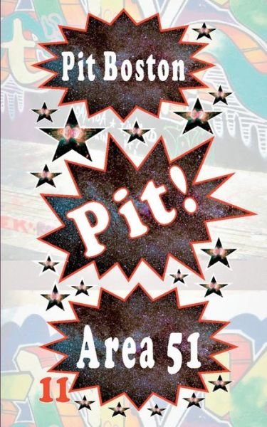 Cover for Boston · Pit! Area 51 (Book) (2017)