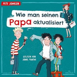 CD Wie man seinen Papa aktualisiert - Pete Johnson - Musiikki - Silberfisch bei HÃ¶rbuch Hamburg HHV Gmb - 9783745604399 - 