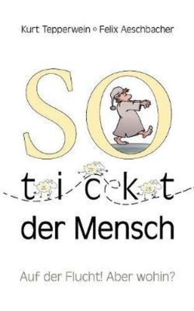 Cover for Tepperwein · So tickt der Mensch (Bok) (2018)