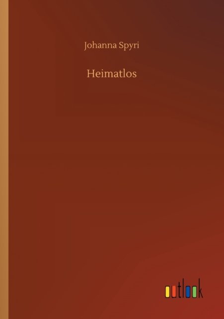 Cover for Johanna Spyri · Heimatlos (Paperback Bog) (2020)