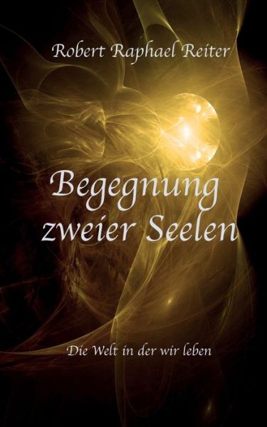 Cover for Reiter · Begegnung zweier Seelen (Book) (2018)