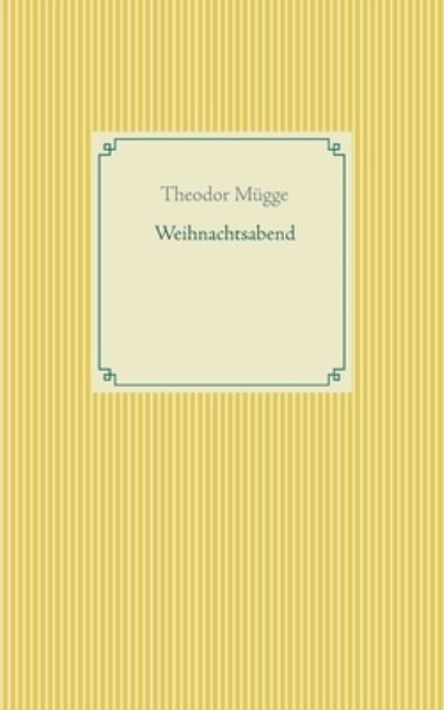 Cover for Mügge · Weihnachtsabend (N/A) (2021)