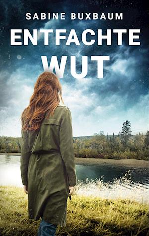 Cover for Sabine Buxbaum · Entfachte Wut (Book) (2024)