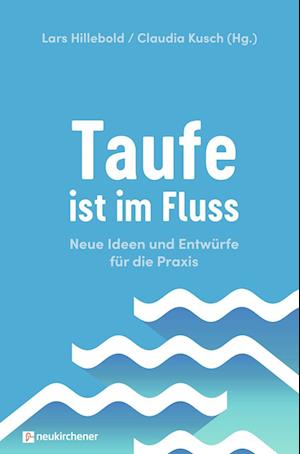 Cover for Lars Hillebold · Taufe ist im Fluss (Book) (2023)