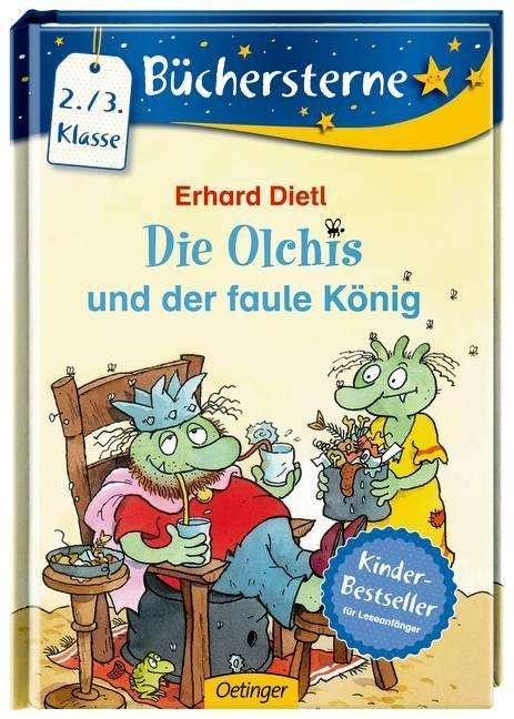 Cover for Dietl · Die Olchis und der faule König (Book)