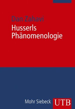 UTB.3239 Zahavi.Husserls Phänomenologie - Dan Zahavi - Books -  - 9783825232399 - December 31, 2009
