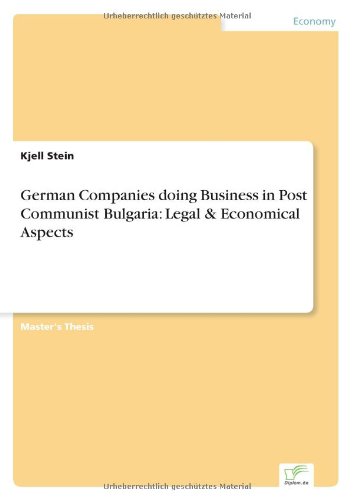 Cover for Kjell Stein · German Companies doing Business in Post Communist Bulgaria: Legal &amp; Economical Aspects (Paperback Book) (2004)