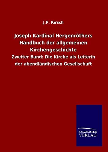 Cover for Kirsch · Joseph Kardinal Hergenröthers Ha (Book)