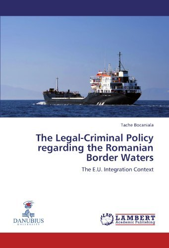 Cover for Tache Bocaniala · The Legal-criminal Policy Regarding the Romanian Border Waters: the E.u. Integration Context (Paperback Bog) (2012)