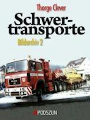 Cover for Thorge Clever · Schwertransporte Bildarchiv 2 (Hardcover Book) (2009)