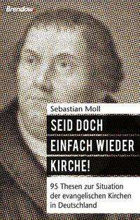 Cover for Moll · Seid doch einfach wieder Kirche! (Book)