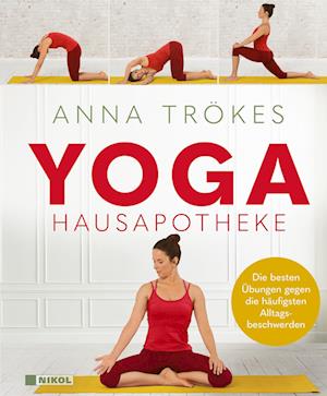 Yoga Hausapotheke - Anna Trökes - Książki - Nikol - 9783868208399 - 9 września 2024