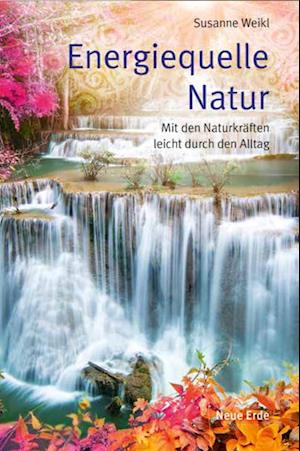 Cover for Weikl Susanne · Energiequelle Natur (Paperback Book) (2018)