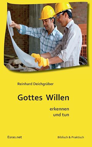 Cover for Reinhard Deichgräber · Gottes Willen erkennen und tun (Paperback Book) (2016)
