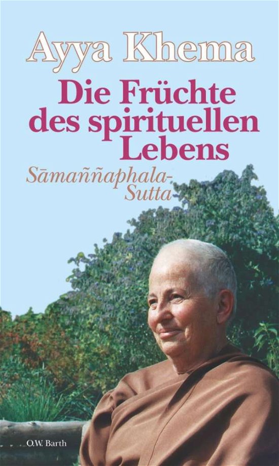 Cover for Ayya Khema · Die Früchte des spirituellen Lebens (Hardcover Book) (2010)