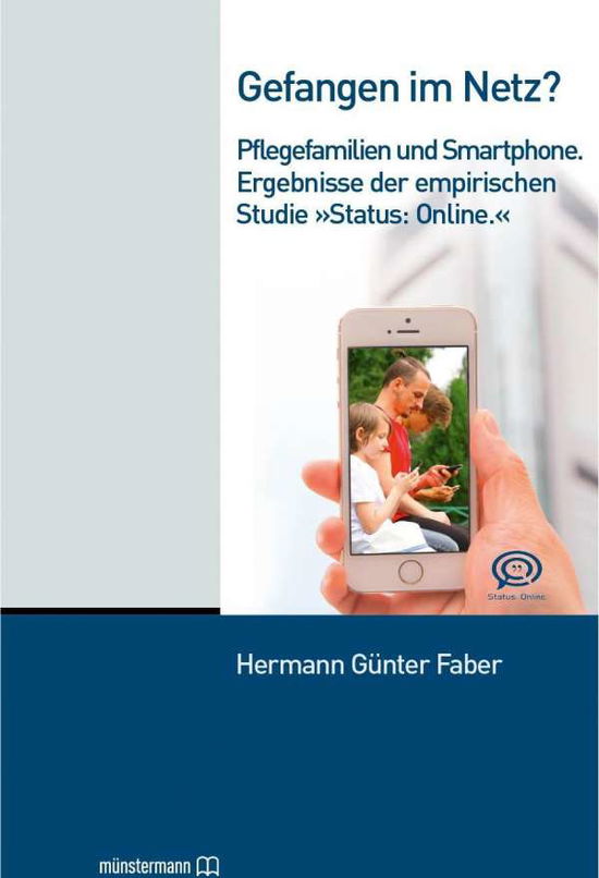 Gefangen im Netz? - Faber - Books -  - 9783943084399 - 