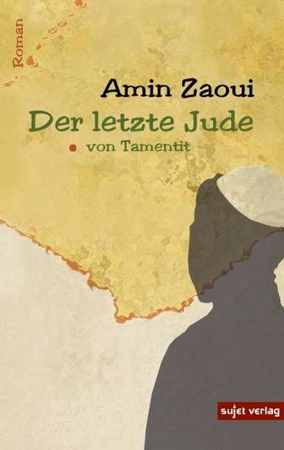 Cover for Zaoui · Der letzte Jude von Tamentit (Book)