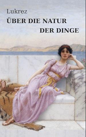 Cover for Lukrez · Über die Natur der Dinge (Book)