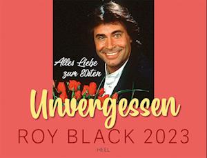 Roy Black 2023 - Heel Verlag GmbH - Merchandise - Heel Verlag GmbH - 9783966643399 - 31 maj 2022