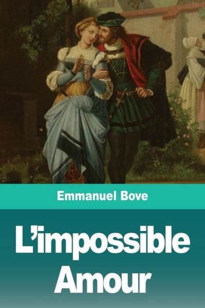 L'impossible Amour - Emmanuel Bove - Books - Prodinnova - 9783967873399 - February 3, 2020