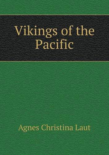 Cover for Agnes C. Laut · Vikings of the Pacific (Paperback Book) (2013)