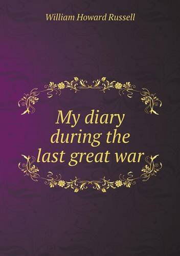 Cover for William Howard Russell · My Diary During the Last Great War (Pocketbok) (2013)