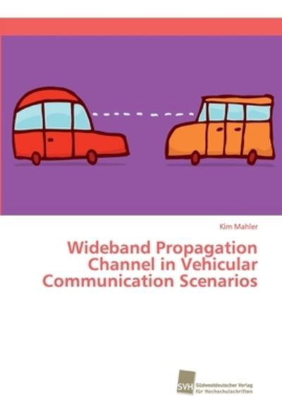 Wideband Propagation Channel in - Mahler - Bøker -  - 9786202320399 - 18. september 2017