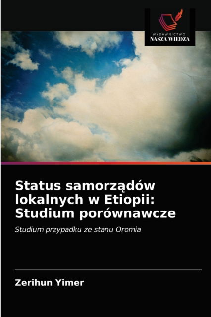 Cover for Zerihun Yimer · Status samorz?dow lokalnych w Etiopii (Taschenbuch) (2021)