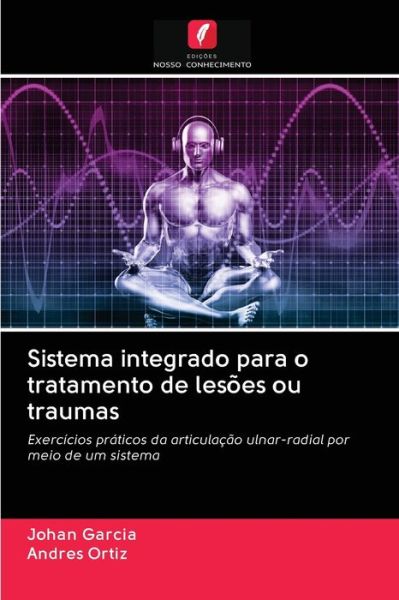 Sistema integrado para o tratame - Garcia - Livros -  - 9786202825399 - 30 de setembro de 2020