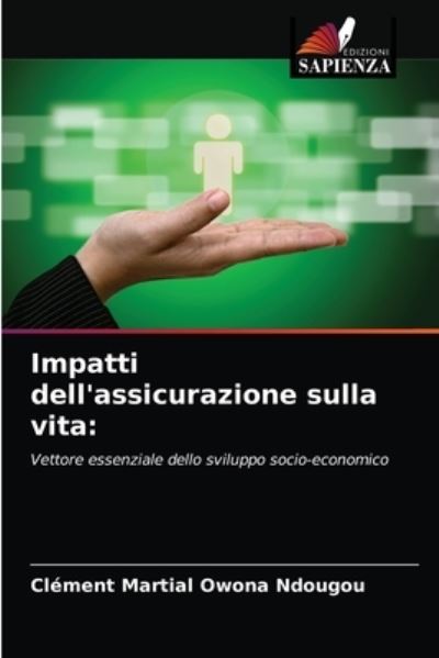 Cover for Clement Martial Owona Ndougou · Impatti dell'assicurazione sulla vita (Paperback Book) (2021)