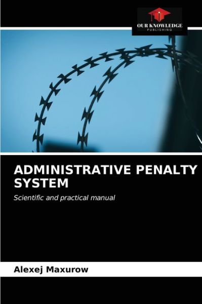 Cover for Alexej Maxurow · Administrative Penalty System (Paperback Book) (2021)
