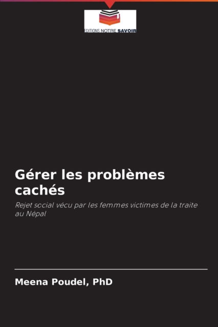 Cover for Meena Poudel · Gerer les problemes caches (Paperback Book) (2021)