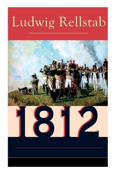 Cover for Ludwig Rellstab · 1812 (Paperback Bog) (2017)