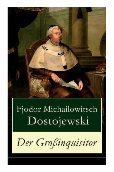 Cover for Fjodor Michailowitsch Dostojewski · Der Gro inquisitor (Paperback Book) (2018)