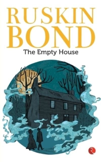 Cover for Ruskin Bond · The Empty House (Paperback Book) (2016)