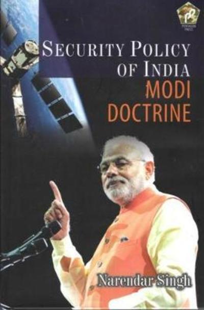 Cover for Narendar Singh · Security Policy of India: Modi Doctrine (Hardcover Book) (2017)