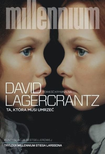Cover for David Lagercrantz · Ta która musi umrze? tw. (Inbunden Bok) (2019)