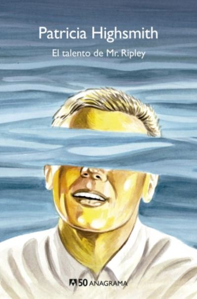 Cover for Patricia Highsmith · El talento de Mr. Ripley (Paperback Book) (2020)