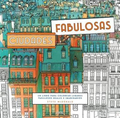 Cover for Steve McDONALD · Ciudades Fabulosas (Book) (2016)