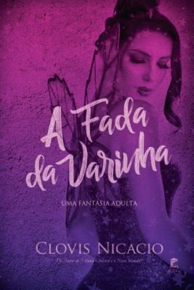 Cover for Clovis Nicacio · A fada da varinha (Paperback Book) (2019)