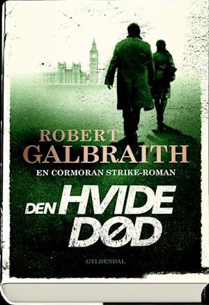 Cover for Robert Galbraith · Cormoran Strike: Den hvide død (Inbunden Bok) [1:a utgåva] (2018)