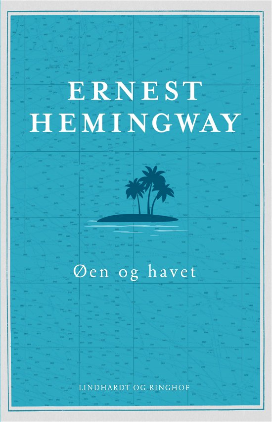 Cover for Ernest Hemingway · Øen og havet (Inbunden Bok) [1:a utgåva] (2018)