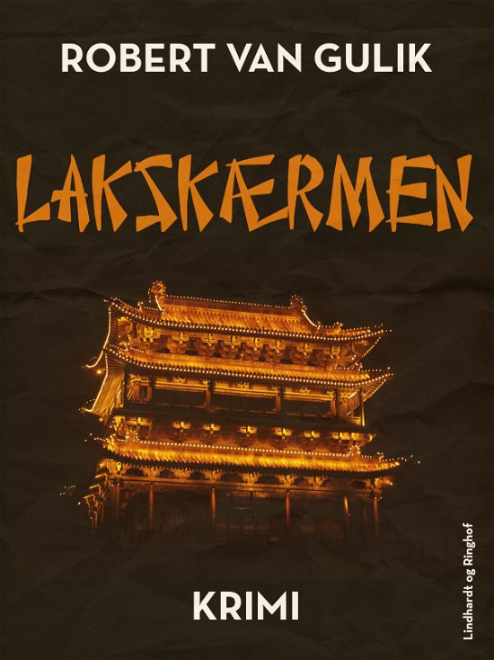 Cover for Robert van Gulik · Dommer Di: Lakskærmen (Sewn Spine Book) [1e uitgave] (2018)