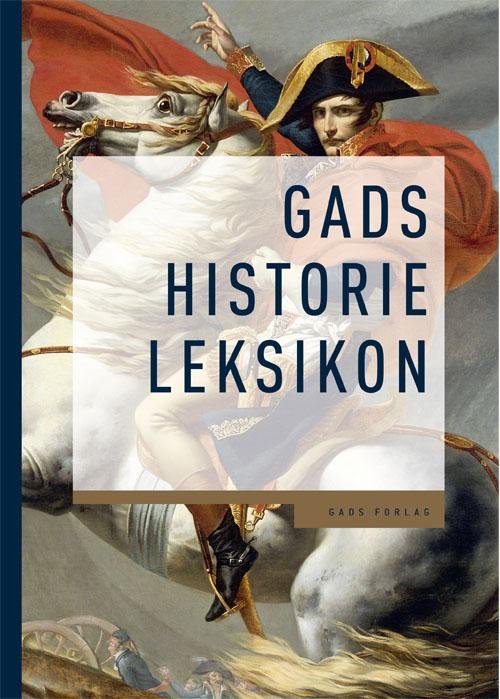 Cover for Gads Historieleksikon, 5. udgave (Pocketbok) [5. utgave] (2016)