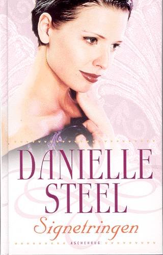 Cover for Danielle Steel · Signetringen (Gebundenes Buch) [1. Ausgabe] (2004)